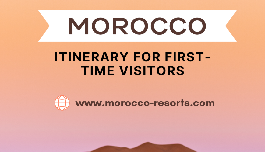 The Ultimate 5-Day Morocco Itinerary for First-Time Visitors